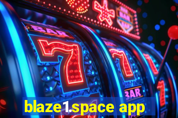 blaze1.space app